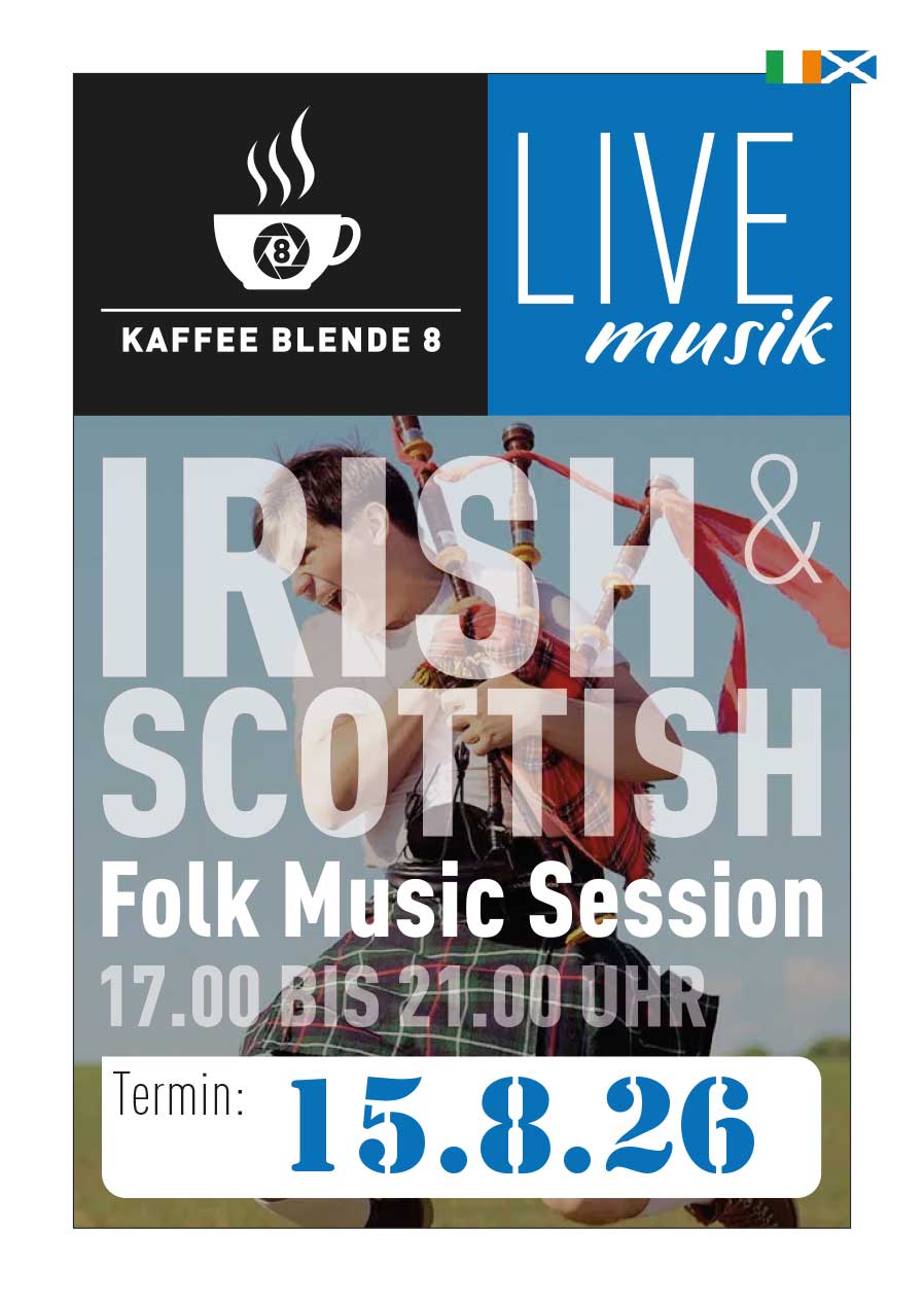 15.08.26 – Irish & Scottish Folk Music Session im „KAFFEE BLENDE 8“ in der Gerichtsgasse 14